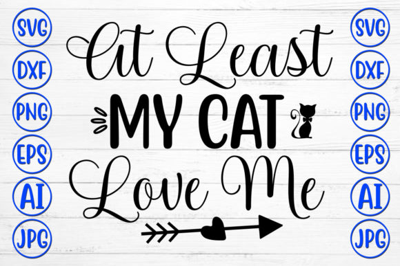 At Least My Cat Love Me Embroidery Design Review