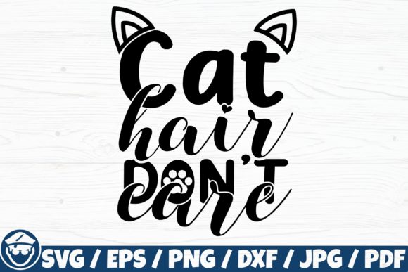 Cat Hair Don t Care, Hair Do Not Care