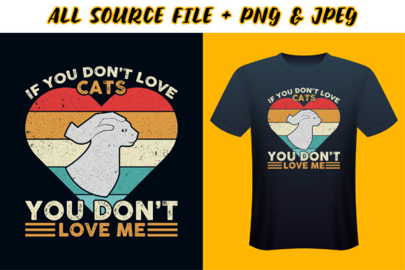 Cat T-shirt Design - If You Don t Love